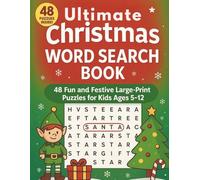 The Ultimate Christmas Word Search Book: 48 Exciting Christmas Word Search Puzzles for Kids Ages 5-12 - Fun Holiday Activities with Santa, Snowflakes, Reindeer, Gifts, and Winter Magic!
