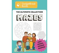The Ultimate Collection Mazes: Puzzle Book with 100+ Fun & Challenging Mazes for Kids and Adults | 5 Unique Style Puzzles | Handy Size (6 x 9 inches, ... for Relaxation, Brain Training & Gifts!