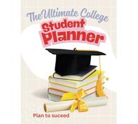 The Ultimate College Student Planner: Stay motivated with academic and personal goals, Jot down ideas, reflections, and to-dos.