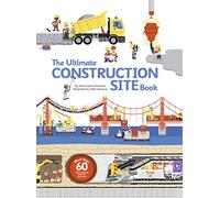 The Ultimate Construction Site Book: From Around the World