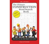 The Ultimate Construction Word Search Puzzle Book: Easy to Read Print Word Searches about the Construction, Building Sites, Powert tools and More | ... Gift for Vacations, Holidays and Free Time