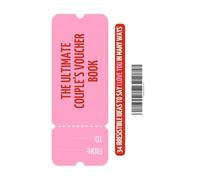 The Ultimate Couple’s Voucher Book: 34 irresistible ideas to say I love you in many ways