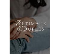 The Ultimate Couples Therapy Journal: Building a Stronger Marriage and Family in 30-90 Days