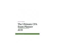The Ultimate CPA Exam Planner: AUD