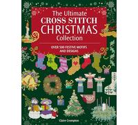 The Ultimate Cross Stitch Christmas Collection