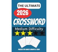 THE ULTIMATE CROSSWORD Word Search Puzzle Book: Word Search With Easy to Read Print Medium Difficulty Crossword, Word Search, With Challenging Words ... Road Trips, Holidays, and Free Time.