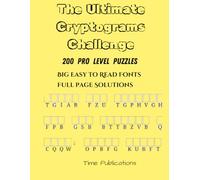 The Ultimate Cryptogram Challenge: 200 Pro level Easy to Read Puzzles