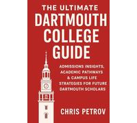 The Ultimate Dartmouth College Guide: Admissions Insights, Academic Pathways & Campus Life Strategies for Future Dartmouth Scholars