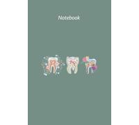 The Ultimate Dentist’s Notebook - 6 x 9 inches | Pages: 110 | Lined Pages