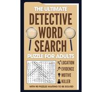 The Ultimate Detective Word Search: With 90 Puzzles Waiting To Be Solved | Puzzle Book For Adults