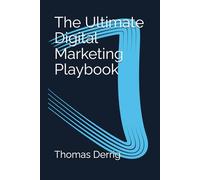 The Ultimate Digital Marketing Playbook