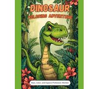 The Ultimate Dinosaur Coloring Book: Coloring Book for Boys and Girls
