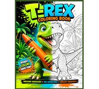 The Ultimate Dinosaur Coloring, Learning And Activity Book: 50 Amazing Coloring Pages • 20 Fun Fact Pages • Activities • Drawing Practice • Quiz • Certificate