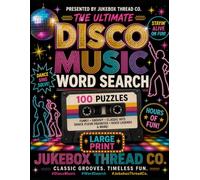 The Ultimate Disco Music Word Search: 100 Large Print Puzzles Celebrating Disco Legends, Dancefloor Hits, Artists & Music of the Disco Era