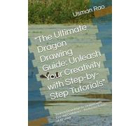 "The Ultimate Dragon Drawing Guide: Unleash Your Creativity with Step-by-Step Tutorials": "Learn to Draw Majestic Dragons with Ease and Confidence - Perfect for Artists of All Levels"