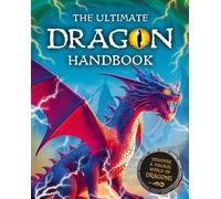 The Ultimate Dragon Handbook (Tascabile)