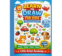 The Ultimate Drawing Book for Kids: 100+ Fun Lessons: Step-by-Step Drawing Book with Animals, Shapes & Fun Activities (Ages 4-13)