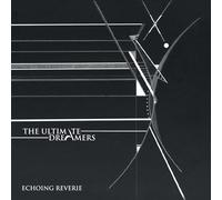 The Ultimate Dreamers Echoing Reverie (Vinyl LP)