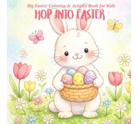 The Ultimate Easter Coloring Book for Kids Ages 4-10: Fun, Easy & Challenging Coloring and Activity Pages with Bunnies, Eggs, Mazes, Search & Count Games
