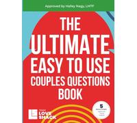 The Ultimate Easy To Use Couples Questions Book: 300+ Conversation Starters to Build Connection, Intimacy, and Fun Together