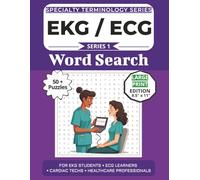 The Ultimate EKG ECG Terminology Word Search: Puzzles for EKG Students, ECG Learners, Cardiac Techs, and Healthcare Professionals: Large Print Edition with 50+ Word Search Puzzles