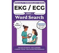 The Ultimate EKG ECG Terminology Word Search: Puzzles for EKG Students, ECG Learners, Cardiac Techs, and Healthcare Professionals: 50+ Word Search Puzzles