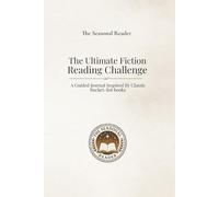 The Ultimate Fiction Reading Challenge: A Guided Journal Inspired By Classic Bucket-list books