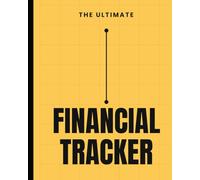 The Ultimate Financial Tracker: Simple Budgeting, Expense Tracking & Money Management Planner for Financial Clarity