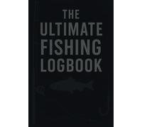 The Ultimate Fishing Logbook