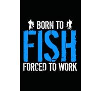 The Ultimate Fishing Logbook for Anglers and Fisherman: 120-page, 6" x 9" fishing logbook designed for anglers to record trip details, track catches, and improve fishing success.