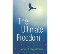 The Ultimate Freedom