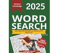 The Ultimate General Knowledge Word Search: Mind-Bending Puzzles for Curious Minds: 100 Large Print Puzzles for Adults, Teens & Seniors | Expand Your ... Brain Power & Discover Fascinating Facts