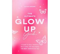 Elicia Goguen The Ultimate Glow Up Guide (Tascabile)