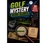 The Ultimate Golf Trivia Word Search: 50 Clue-Solving Golf Puzzles and Brain Teasers for Adults | Test Your Golf Knowledge and Find the Hidden Answers