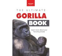 Jenny Kellett Gorillas The Ultimate Gorilla Book for Kids (Tascabile)