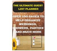 The Ultimate Guest List Planner: Simple Guest List Tracker for Weddings, Parties, Showers, and Special Events