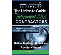 The Ultimate Guide for Independent CNA Contractors