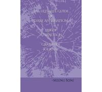 The Ultimate Guide of Daily Affirmation Journal: Law of Attraction