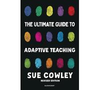 The Ultimate Guide to Adaptive Teaching: Confidently meeting the needs of every learner