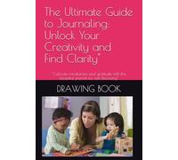 The Ultimate Guide to Journaling: Unlock Your Creativity and Find Clarity": "Cultivate mindfulness and gratitude with this beautiful journal for self-discovery"