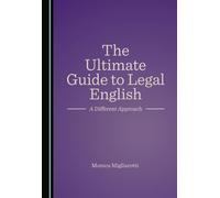 The Ultimate Guide to Legal English: A Different Approach