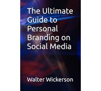 The Ultimate Guide to Personal Branding on Social Media