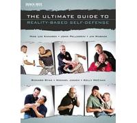The Ultimate Guide to Reality-Based Self-Defense (Tascabile) Ultimate Guide