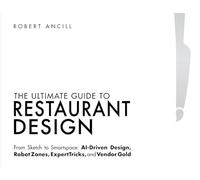 The Ultimate Guide to Restaurant Design