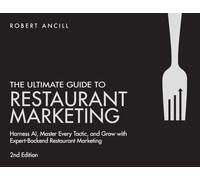 The Ultimate Guide to Restaurant Marketing