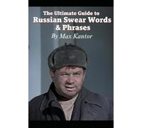 The Ultimate Guide to Russian Swear Words & Phrases