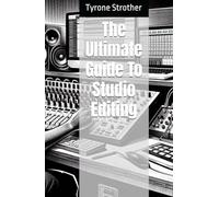 The Ultimate Guide To Studio Editing