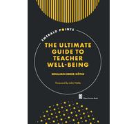 The Ultimate Guide to Teacher Well-Being