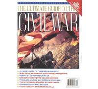 The Ultimate Guide to the Civil War (Smithsonian Collector`s Special,Fall 2012)