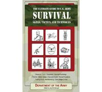 U.S. Department Of The Army `The Ultimate Guide To U.S. Army Survival Book NUOVO